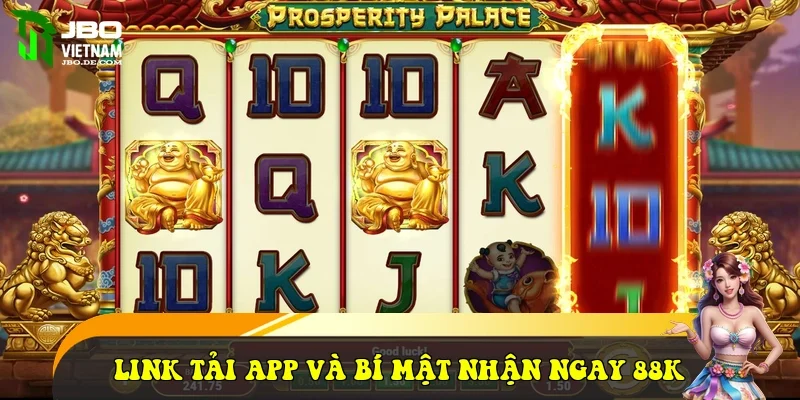 Link tải app và bí mật nhận ngay 88k
