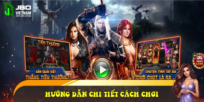 Hướng dẫn chi tiết cách chơi