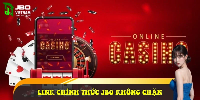 Link chính thức JBO: Truy cập không chặn Link chính thức JBO: Truy cập không chặn